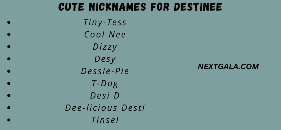 Cute Nicknames for Destinee