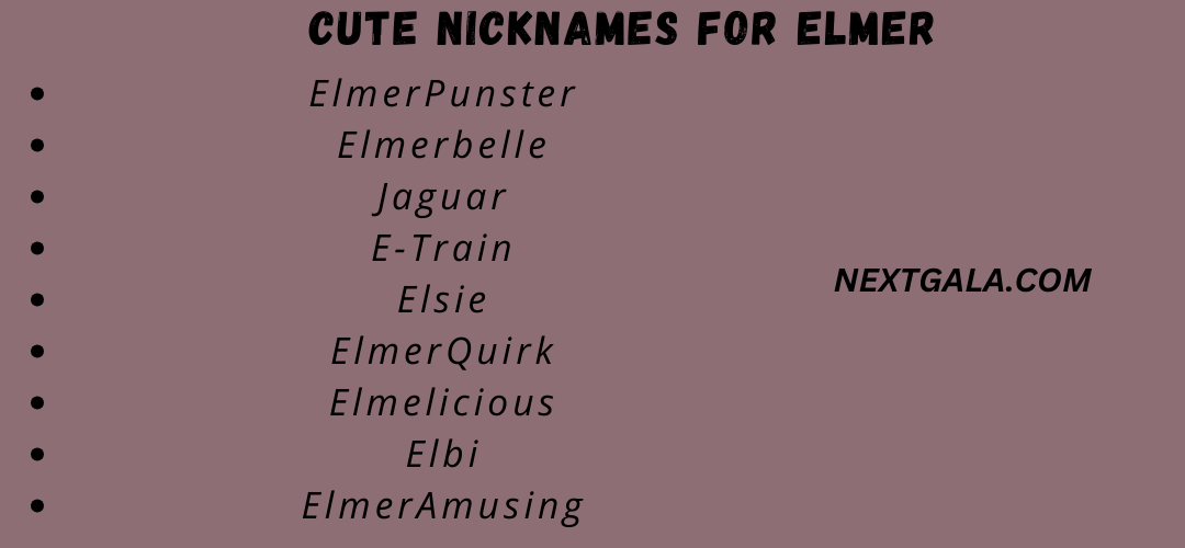 Cute Nicknames for Elmer