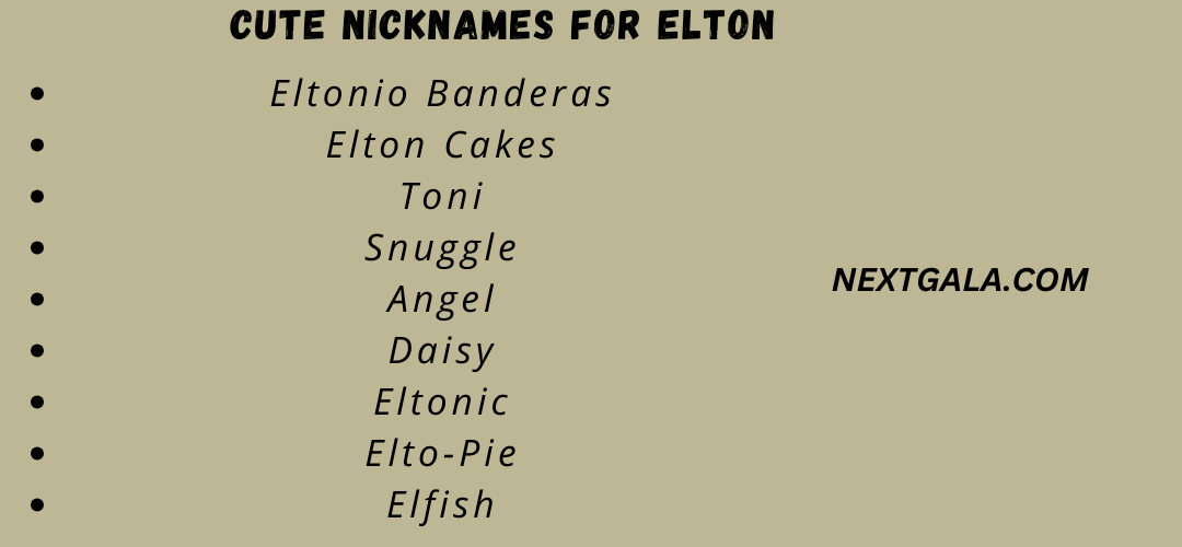 Cute Nicknames for Elton