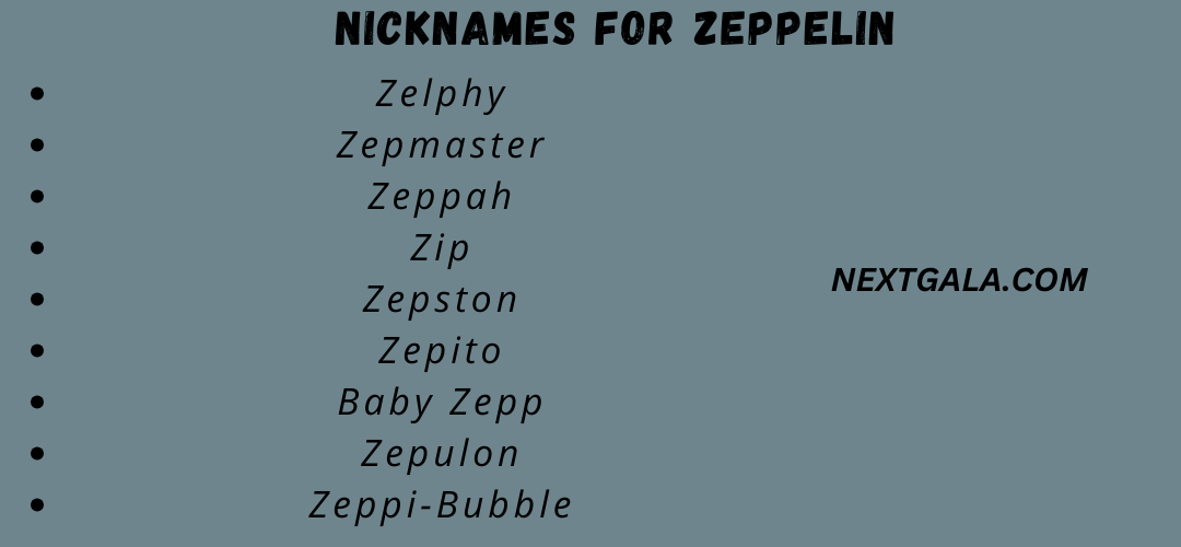 Nicknames for Zeppelin